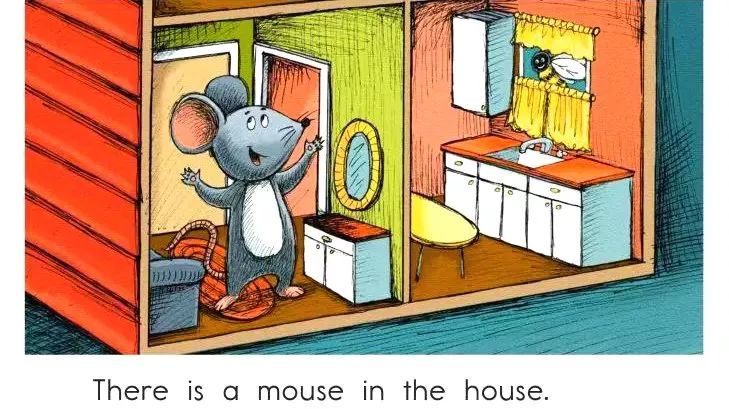 《there is a mouse in the house》有一只老鼠在房子里