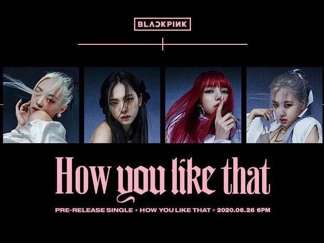 blackpink:《how you like that》全员回归