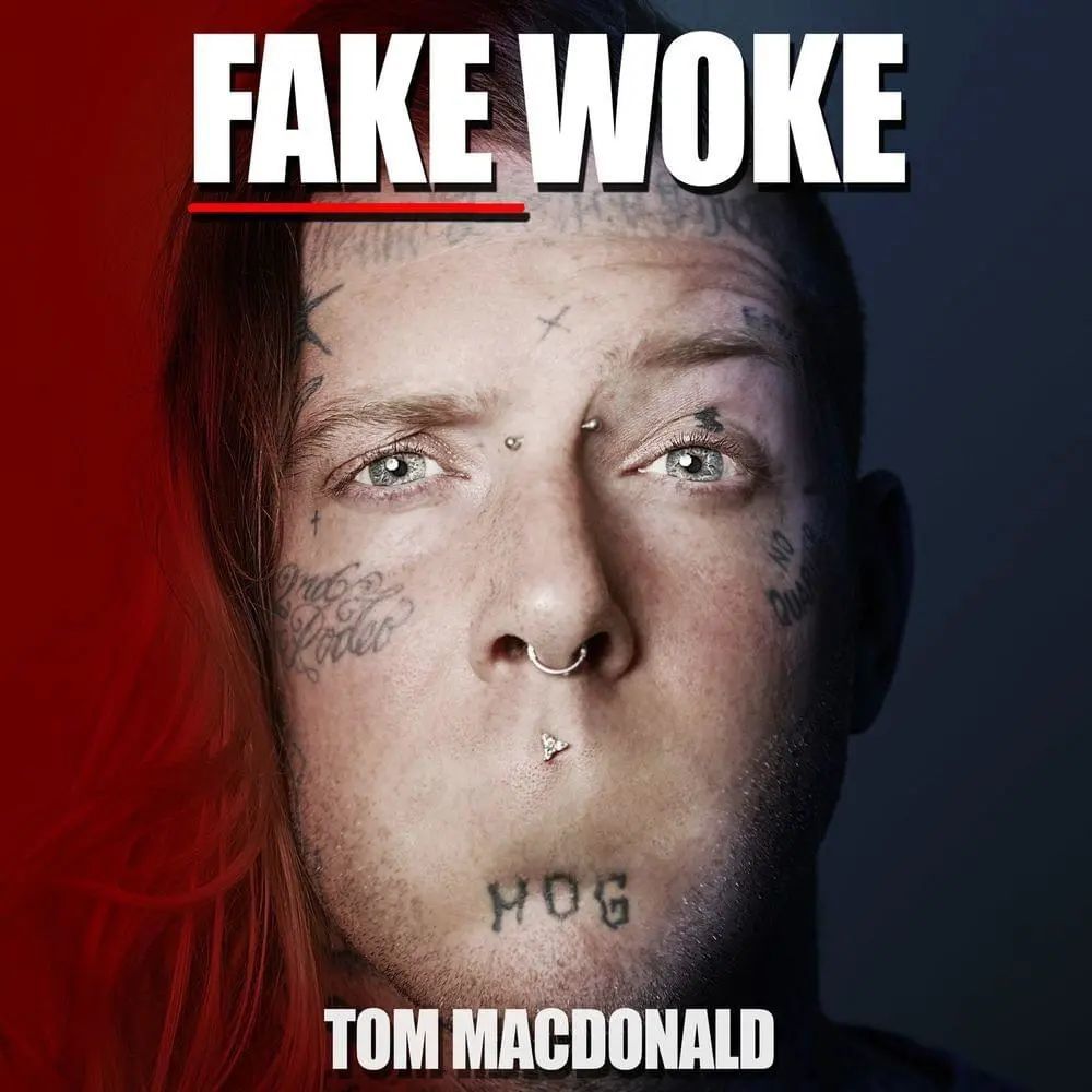 fake woke by tom macdonald