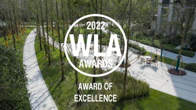 奥雅设计荣获2022wla世界景观建筑大奖卓越奖评委选择奖两大奖项|喜讯
