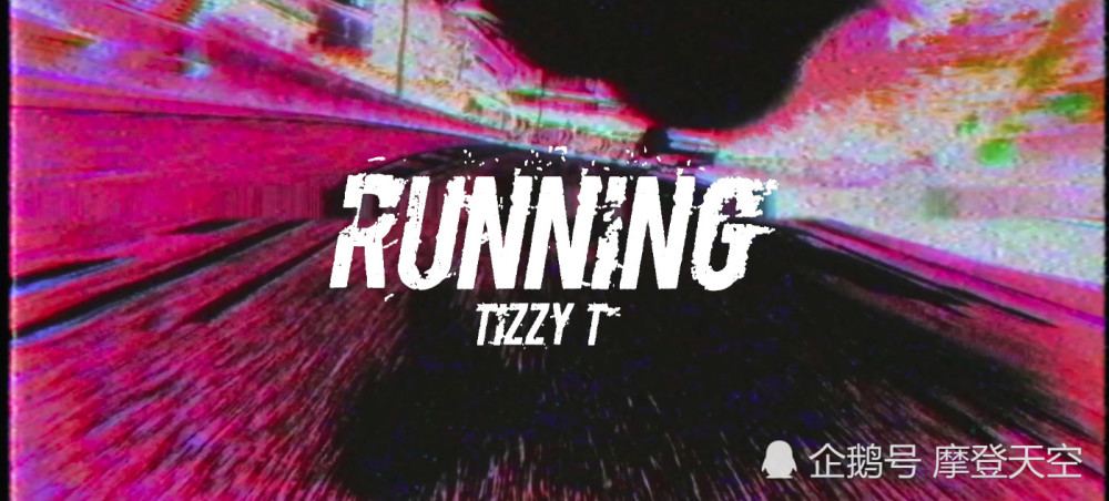 Tizzy T新曲《Runnin》MV释出幻想上演速度激情