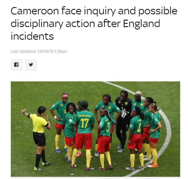 英媒：喀麦隆女足推搡中国裁判等行为 面临FIFA调查或被处罚
