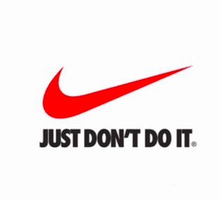 nike:just don"t do it  原版:just do it