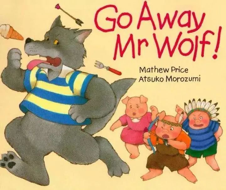go away mr wolf,三只小猪,绘本,英文