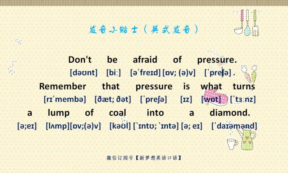 remember that pressure is what turns alumpof coal into adiamond