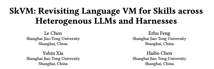 SkVM：优化你的Skills能够跨模型、跨Harness、跨环境稳定运行 ｜SJTU最新_腾讯新闻