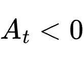 A_t < 0