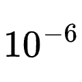 10^{-6}