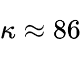 \kappa \approx 86