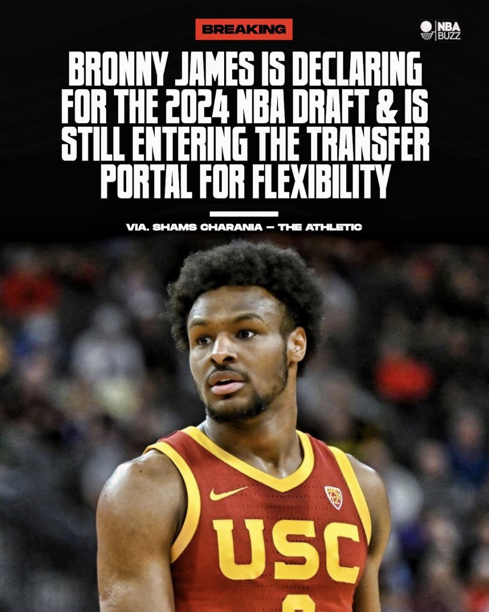 详解布朗尼参加2024届选秀:全力竞选但留有后手 不再执着于父子同队