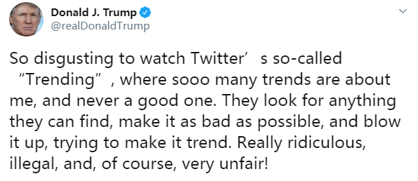推特公司|特朗普炮轰推特热搜：令人恶心！有超多关于我的热搜，但没一件好事