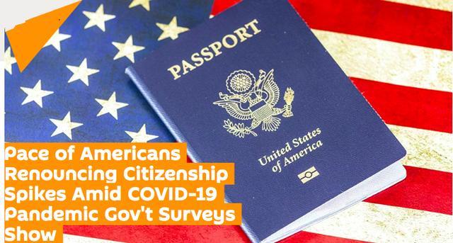 美国国籍|今年上半年放弃美国国籍人数激增，多达5816人，创下新历史纪录
