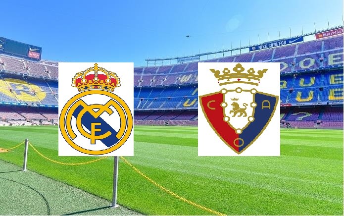 西甲足球皇家马德里vs奥萨苏纳联赛