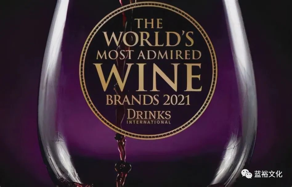 法国红酒品牌排行_2021最受推崇葡萄酒品牌Top50,酒王康帝首次上榜