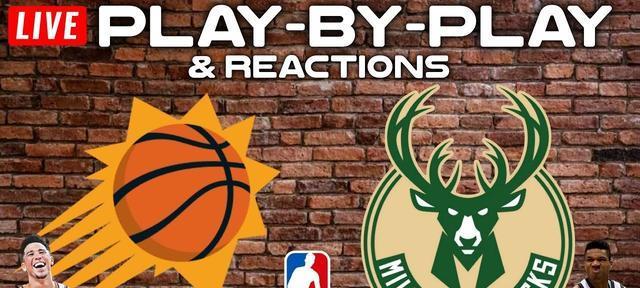 nba “NBA”赛事解析：菲尼克斯太阳VS密尔沃基雄鹿，太阳乘胜追击