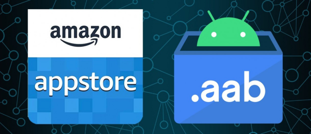 windows11运行android应用得到保障亚马逊应用商店将支持aab