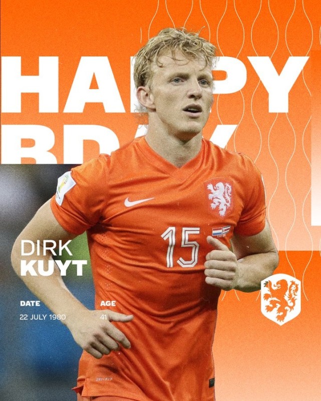 库伊特迎来41岁生日荷兰国家队官方送上祝福