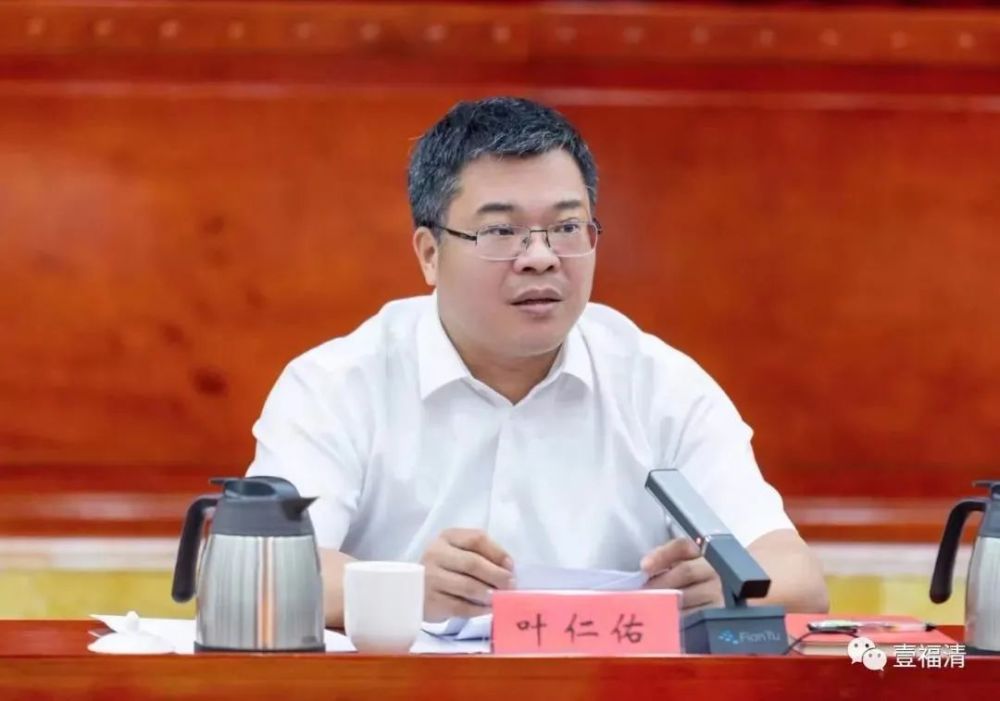 叶仁佑曾任闽侯县委书记,今年6月调任福清市委书记.