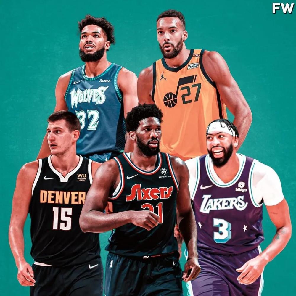 nba 美媒列出了2021-22赛季表现最好的五大中锋，谁才是现役第一中锋