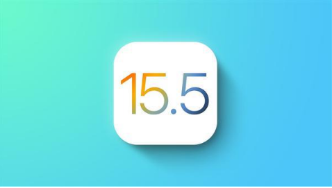 苹果发布 iOS 15.5和iPadOS 15.5