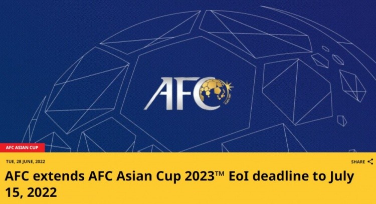 亚足联官方：2023年亚洲杯承办申请截止日，延长至7月15日