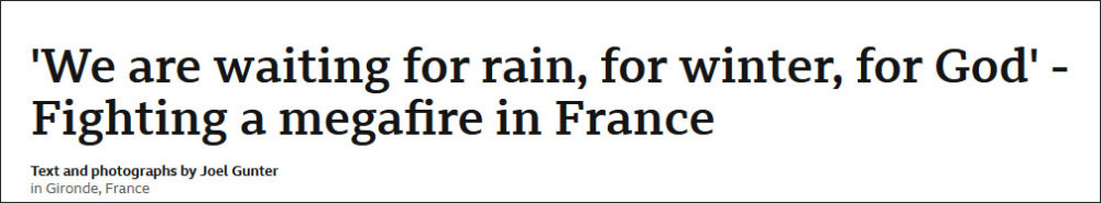 山火肆虐，法国消防员哭了：我们在等下雨，下雪、冬天和上帝