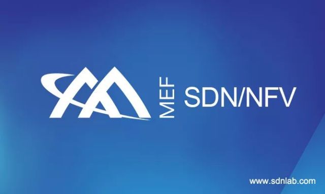 Mef发布编排规范扩展mef 3 0架构 同时推出sdn Nfv认证 腾讯网