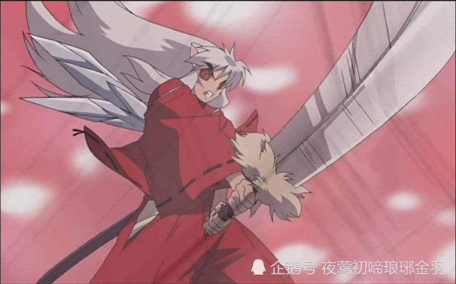 《犬夜叉》男主武器的几种形态,铁碎牙的帅气造型你还记得吗?