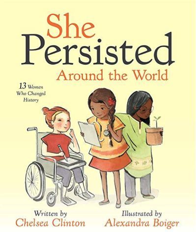 she persisted around the world, by chelsea clinton【故事
