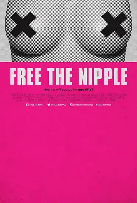 胸部解放运动 Free the Nipple在线观看