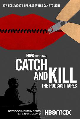 Catch and Kill： The Podcast Tapes