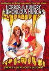 Horror of the Humongous Hungry Hungan