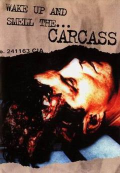 Wake Up and Smell the Carcass