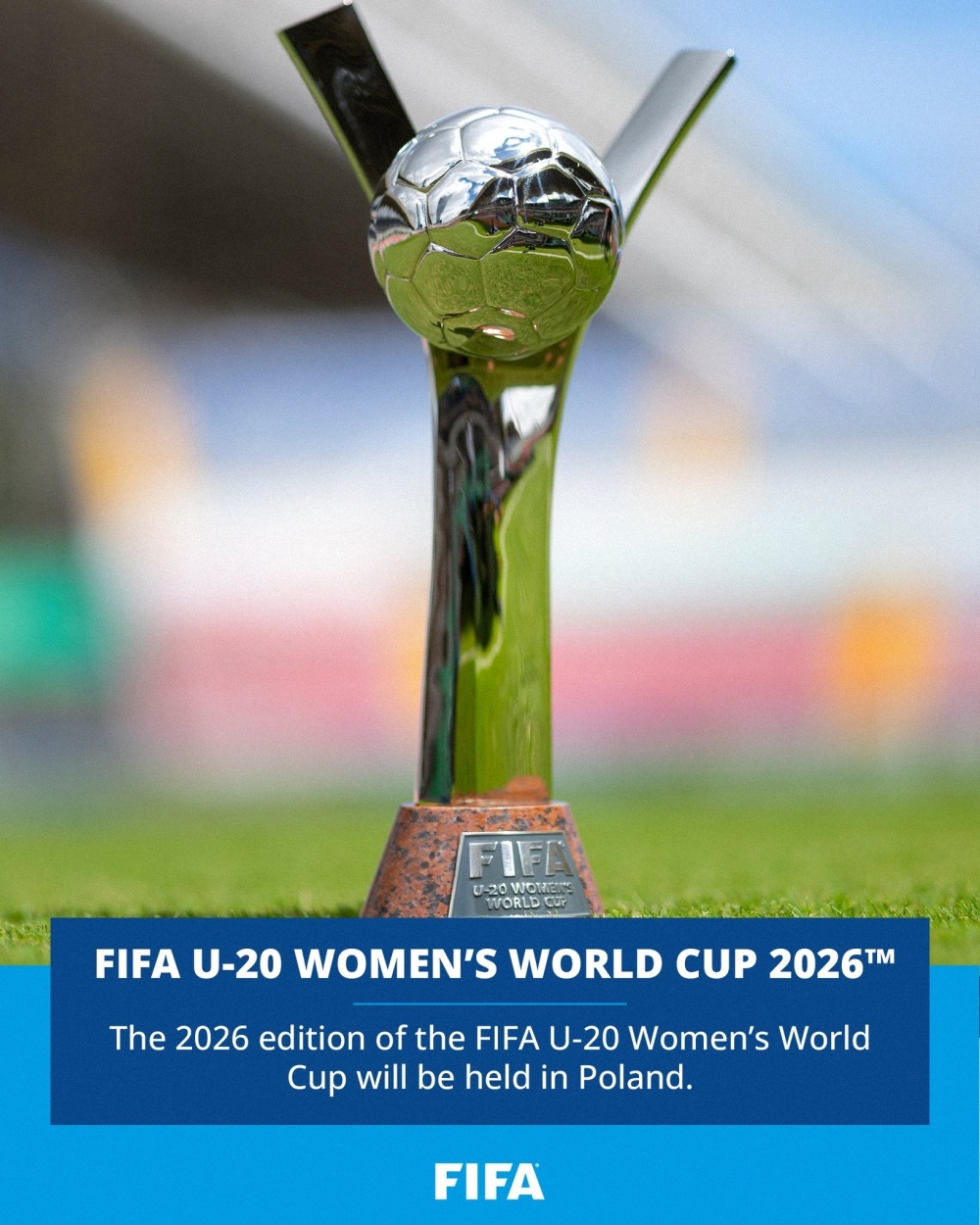 官方智利举办2025年u20世界杯波兰举办2026年u20女足世界杯