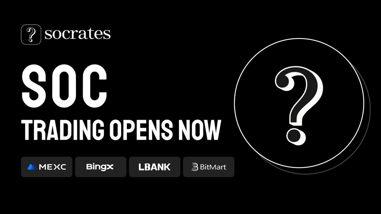 MEXC、BingX、LBank、BitMart 将上线领先的SocialFi 平台Socrates 苏格拉底代币SOC - 腾讯云开发者社区-腾讯云