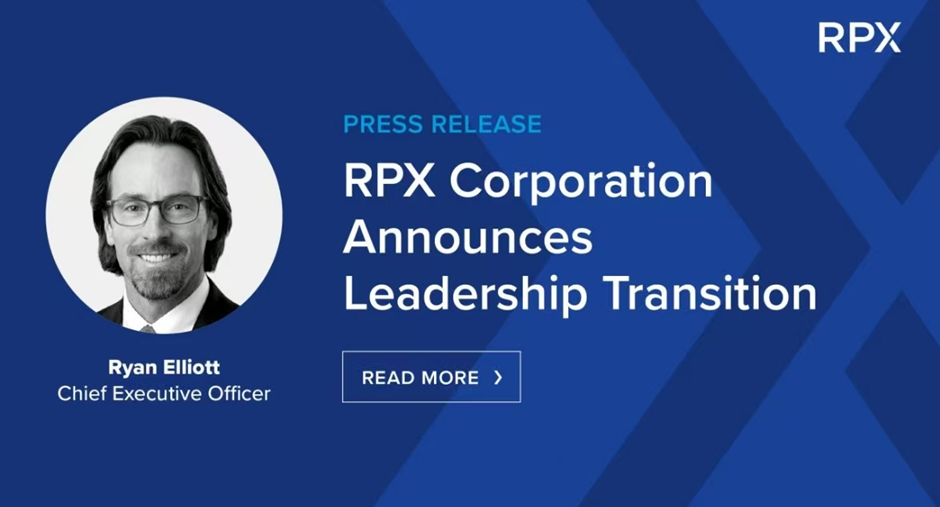 RPX任命新CEO：Ryan Elliott_腾讯新闻