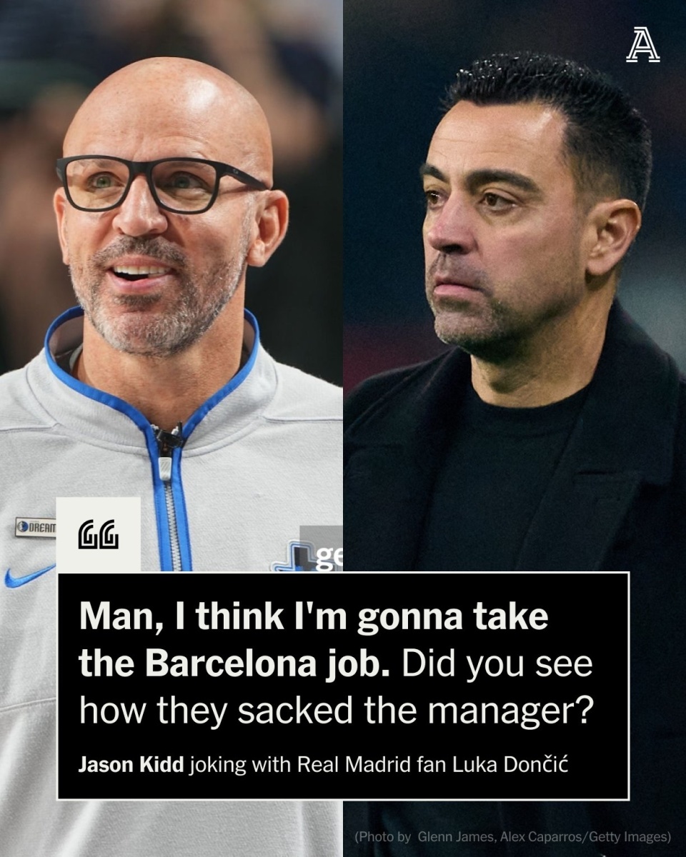 基德谈东契奇绝杀:赛前我跟他开玩笑,说我要去接班哈维执教巴萨