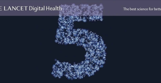 《柳叶刀-数字医疗》5周年：数字医疗是否改变了医学？| 留言送好礼_腾讯新闻