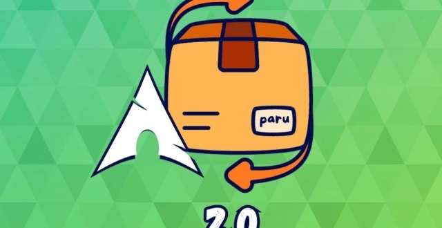 Paru 2.0 版本升级，为高级用户带来了新特性 | Linux 中国_腾讯新闻