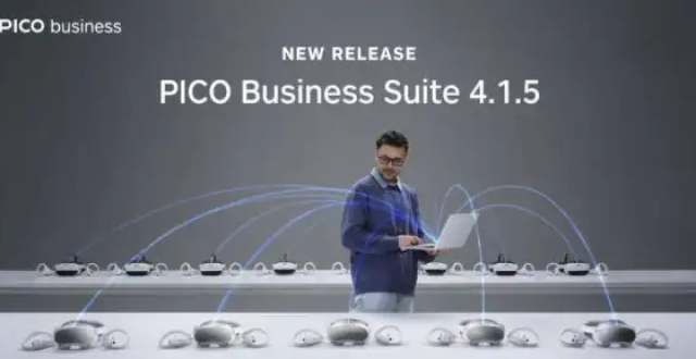 PICO推出PICO Business Suite 4.1.5版本_腾讯新闻